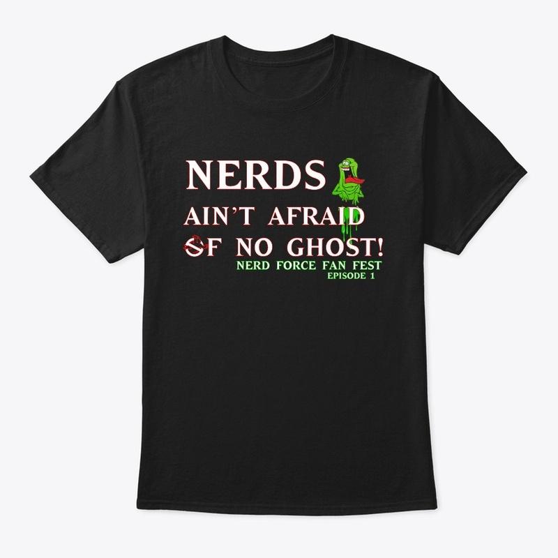 Nerds Ain't Afraid Of No Ghost