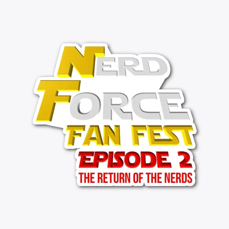 Nerd Force Fan Fest - Episode 2